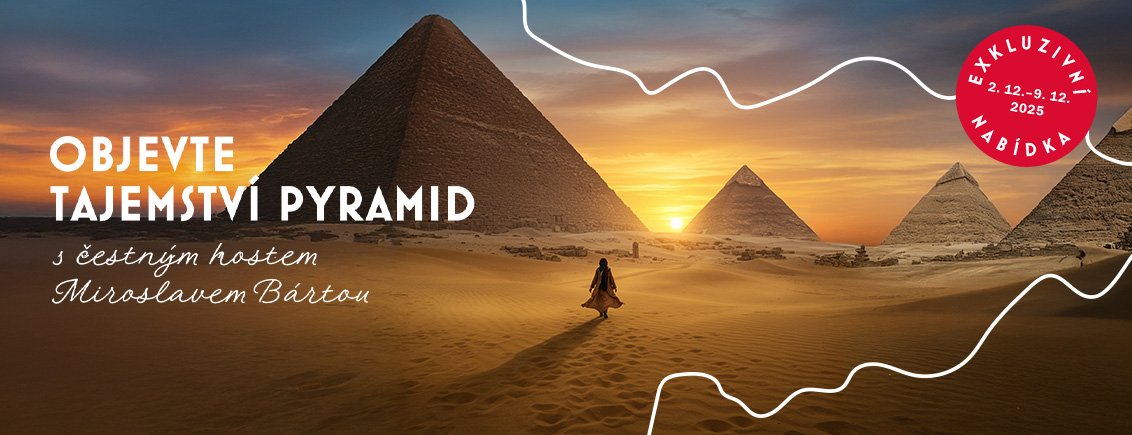 Objevte tajemství pyramid s čestným hostem Miroslavem Bártou a jeho týmem