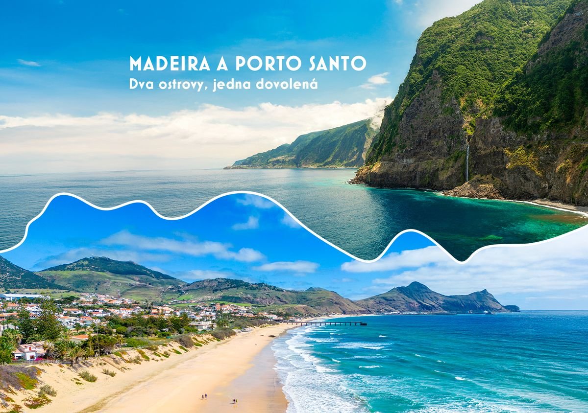 Madeira & Porto Santo: Dva ostrovy, jedna dovolená